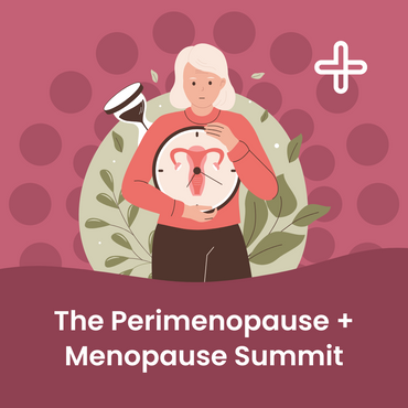 The Perimenopause and Menopause Summit